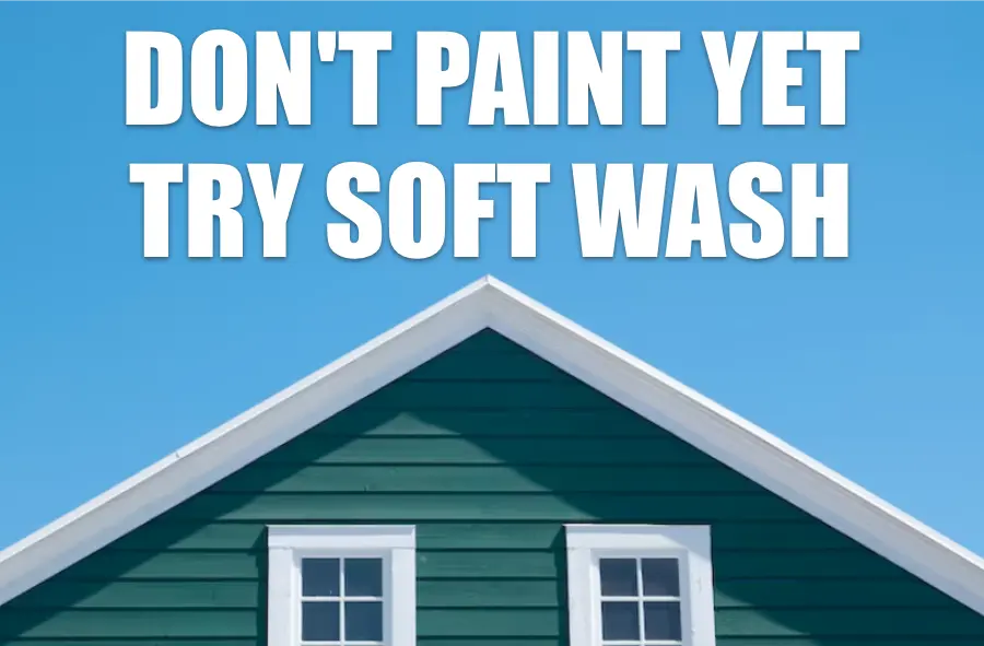why-soft-wash-is-better-than-painting copy